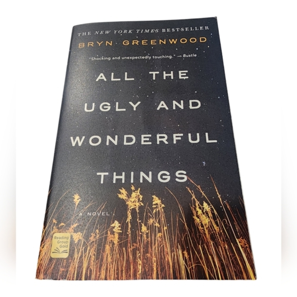 All the Ugly and Wonderful Things by Bryn Greenwood